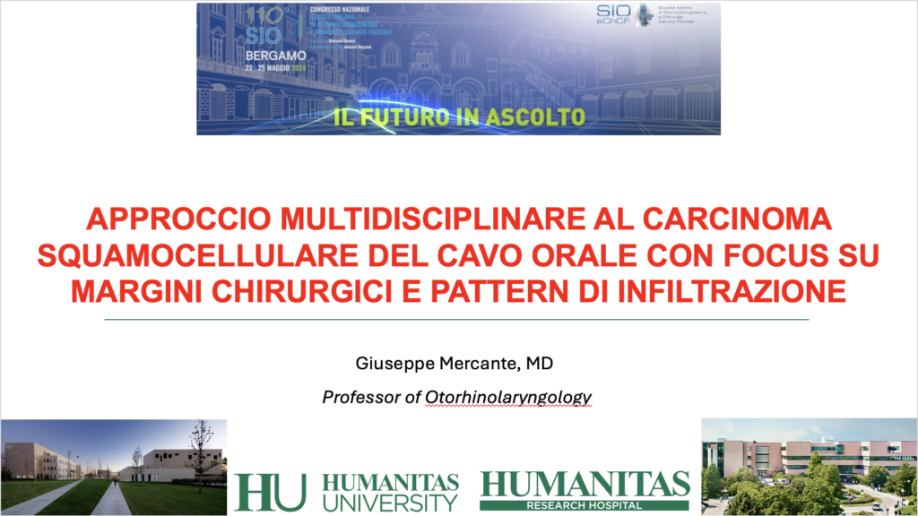 Prof. Dott. Giuseppe Mercante Humanitas University Milano Istituto Clinico Humanitas Otorinolaringoiatria 110° Congresso della Società Italiana di Otorinolaringoiatria - Bergamo 2024